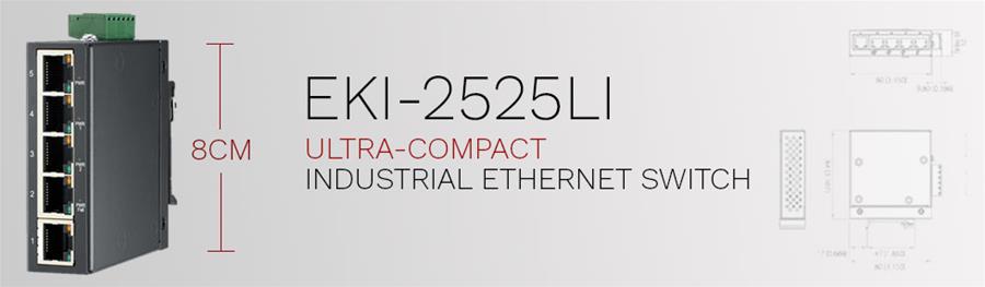 EKI-2525LI: The world’s smallest Industrial Ethernet Switch